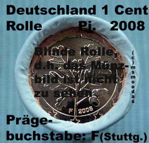 Deutschland 1 Cent Rolle 2008 (F) Stuttgart (blind)