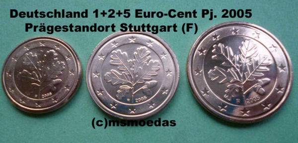Deutschland 1+2+5 Euro-Cent 2005 (F) Stuttgart