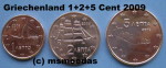 Griechenland 1+2+5 Euro-Cent 2009