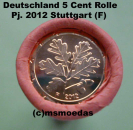 Deutschland 5 Cent Rolle 2012 (F) Stuttgart